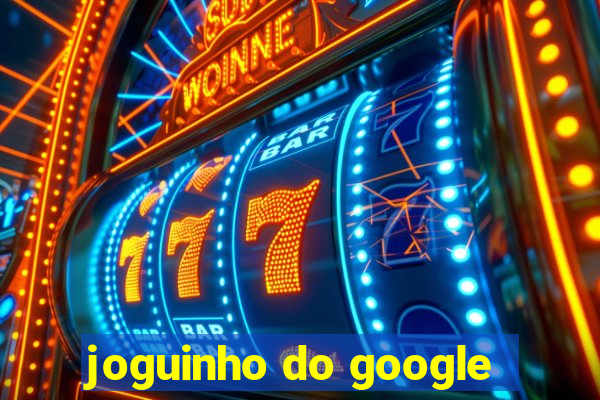 joguinho do google